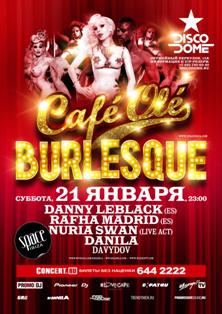 Café Ole Burlesque:  Nuria Swan (live act), Danny Leblack, Rafha Madrid @ DISCODOME, 21 января