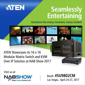 ATENPRO: На 2017 NAB Show ATEN продемонстрирует передовые pro A/V решения